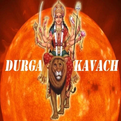 Ravindra Sathe Durga Kavach