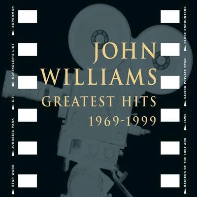 London Voices/John Williams/Itzhak Perlman/Christopher Parkening/The London Symphony Orchestra/Orchestra John Williams - Greatest Hits 1969-1999