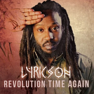 Lyricson Revolution Time Again