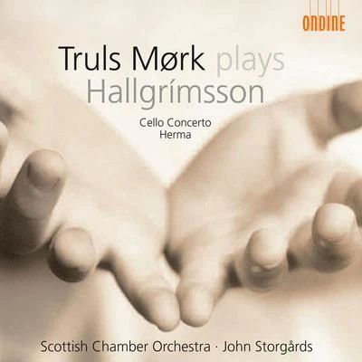 Truls Mørk HALLGRIMSSON, H.: Cello ConcertoHerma (Mork, Scottish Chamber Orchestra, Storgards)