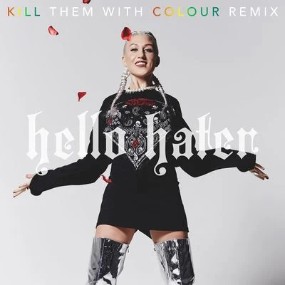 Sam Bruno/Kill Them With Colour Hello Hater (Kill Them With Colour Remix)