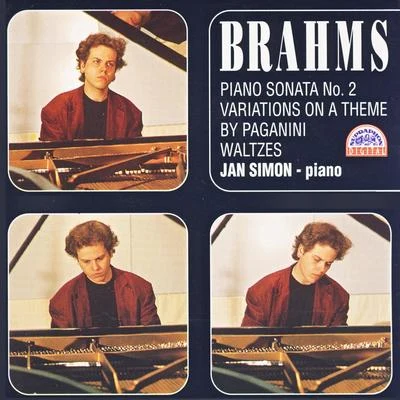 Jan Simon Brahms: Piano Sonata No. 2, Variations on a Theme by Paganini & Valses