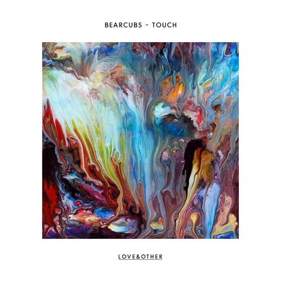 Bearcubs Touch (Remixes)