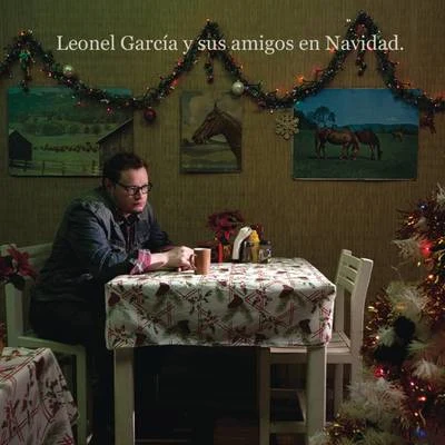 Leonel Garcia Leonel García y sus Amigos en Navidad