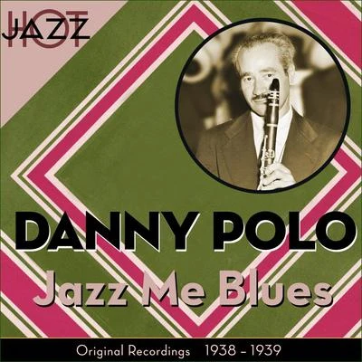 Danny Polo Jazz Me Blues