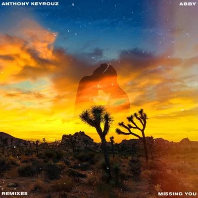 Abby/Anthony Keyrouz Missing You [Robert Cristian Remix]