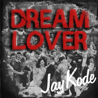 JayKode Dream Lover