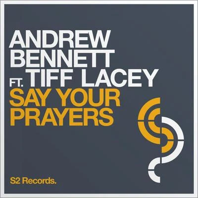 Andrew Bennett Say Your Prayers