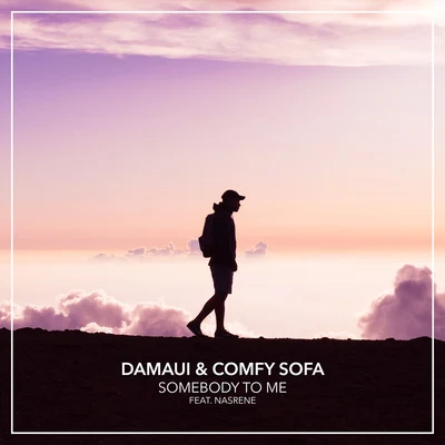 Damaui Somebody To Me