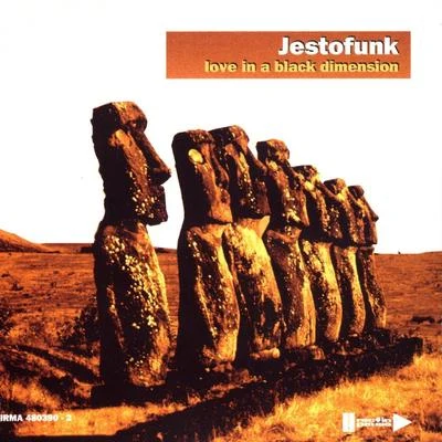 Jestofunk Love in a Black Dimension