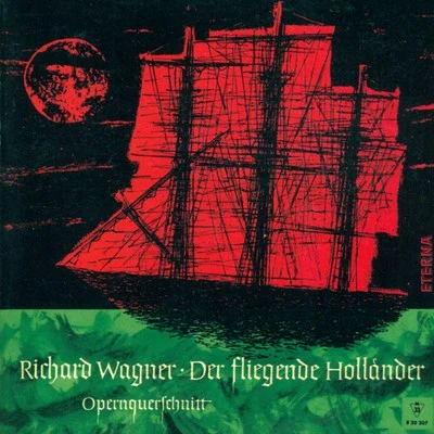 Franz Konwitschny Richard Wagner: Fliegende Hollander (Der) [The Flying Dutchman] [Opera Excerpts] [Konwitschny]