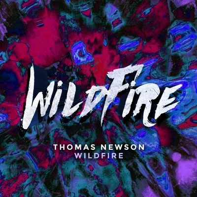 Thomas Newson Wildfire