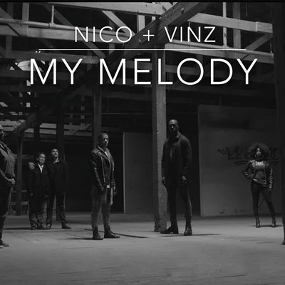 Nico & Vinz My Melody