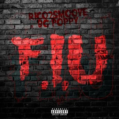 Rico 2 Smoove F.I.U. (feat. BG Poppy)