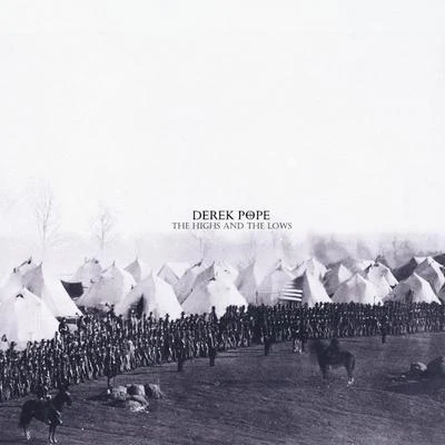 Derek Pope The Highs and the Lows - Single