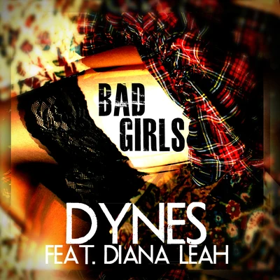 Diana Leah/Dynes Bad Girls