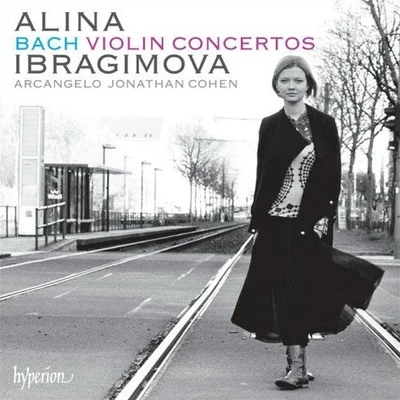 Alina Ibragimova Bach Violin Concertos