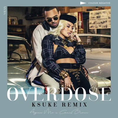 Chris Brown/AGNEZ MO Overdose (KSUKE Remix)