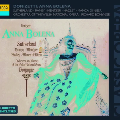 Dame Joan Sutherland Donizetti: Anna Bolena