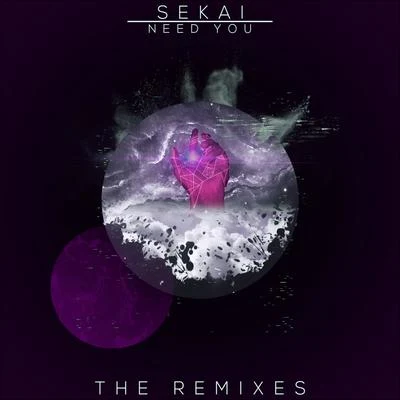 Sekai Need You (The Remixes)