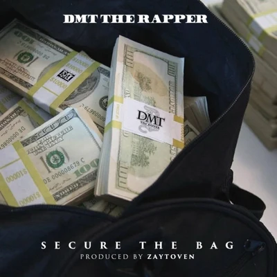 DMT the Rapper Secure the Bag (Radio Version)