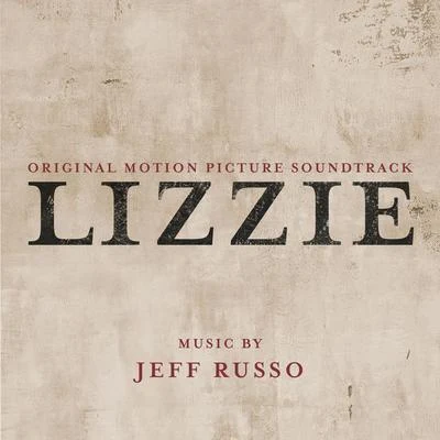 Jeff Russo Lizzie (Original Motion Picture Soundtrack)