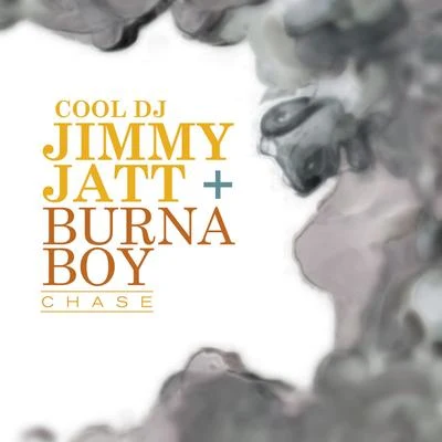 Dj Jimmy Jatt Chase (feat. Burna Boy)