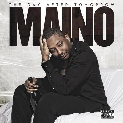 Maino Day After Tomorrow