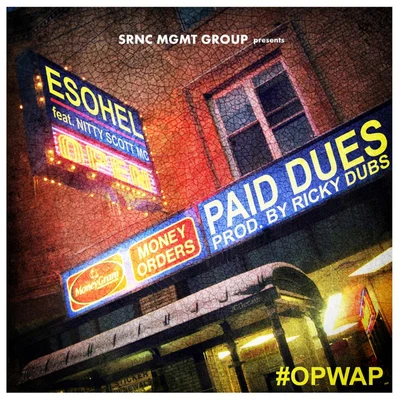 Nitty Scott MC/Esohel Paid Dues (feat. Nitty Scott MC)