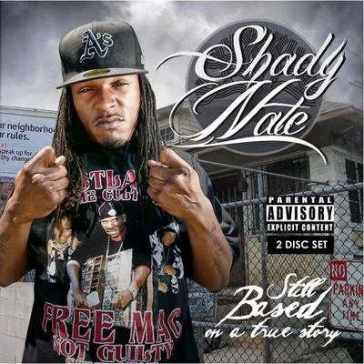 Shady Nate Still Based On A True Story