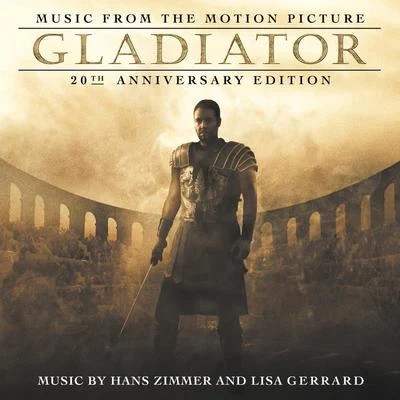 Lisa Gerrard/Gavin Greenaway/Hans Zimmer/The Lyndhurst Orchestra Gladiator: 20th Anniversary Edition