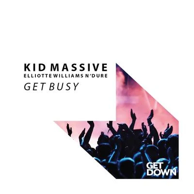 Kid Massive Get Busy