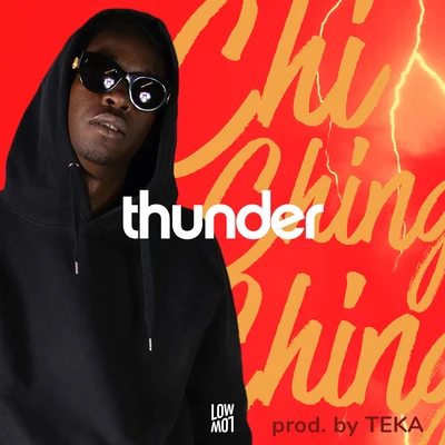 Teka/Chi Ching Ching Thunder