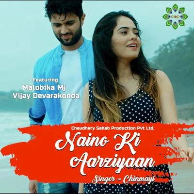 Chinmayi/Malobika Mj/Vijay Devarakonda Naino Ki Aarziyaan