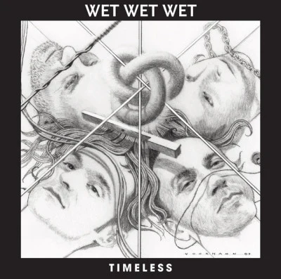 Wet Wet Wet Timeless