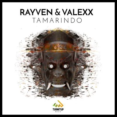 Rayven & Valexx Tamarindo (Original Mix)