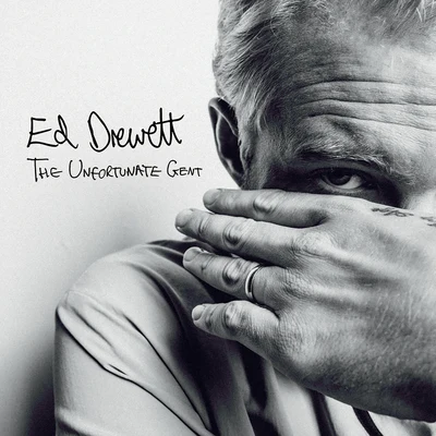 Ed Drewett The Unfortunate Gent