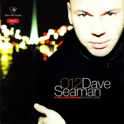 Dave Seaman Global Underground: Buenos Aires