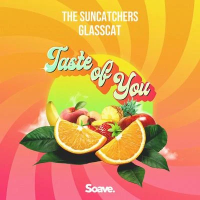 glasscat/The Suncatchers Taste Of You