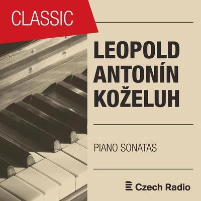 Giedré Lukšaité-Mrázková Leopold Koželuh: Piano Sonatas, Op. 26 & 38