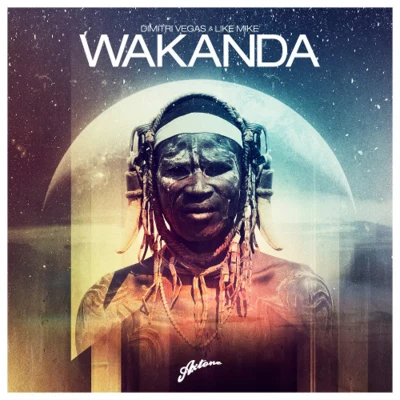 Dimitri Vegas Wakanda - Single