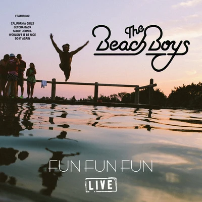 The Beach Boys Fun Fun Fun (Live)