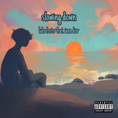 Luke Foster/iann dior Slowing Down (feat. Iann Dior)