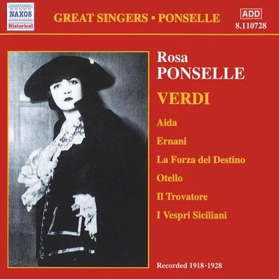 Rosa Ponselle PONSELLE, Rosa: Rosa Ponselle Sings Verdi (1918-1928)