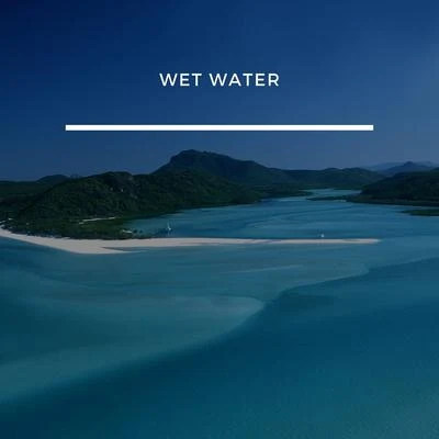 Latium Wet Water