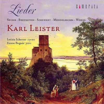 Letizia Scherrer/Ferenc Bognár/Karl Leister Lieder: Karl Leister