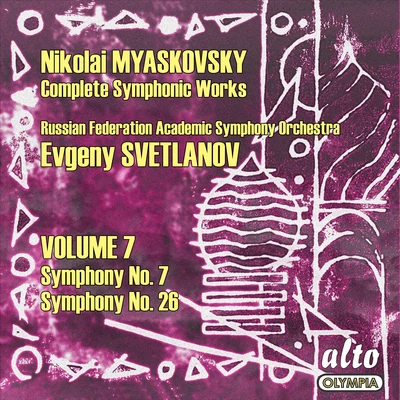 USSR Symphony Orchestra/Evgeny Svetlanov Myaskovsky: Complete Symphonies, Volume 7 – Symphonies Nos. 7 and 26 - Svetlanov