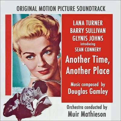 Douglas Gamley Another Time, Another Place (Original Movie Soundtrack)