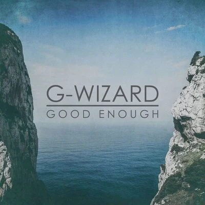 G-Wizard Good Enough