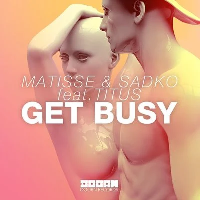 Titus/Matisse &amp; Sadko Get Busy